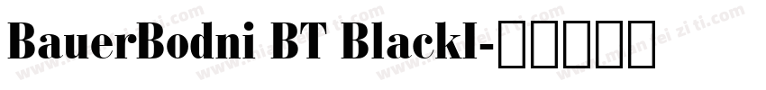 BauerBodni BT BlackI字体转换